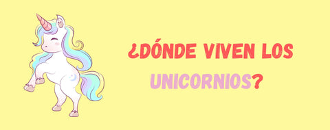 ¿Dónde viven los unicornios?