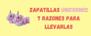 Zapatillas Unicornio: 7 razones para llevarlas